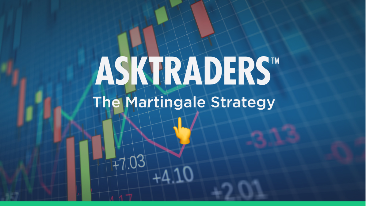 The Martingale Strategy Forex Strategy Guide