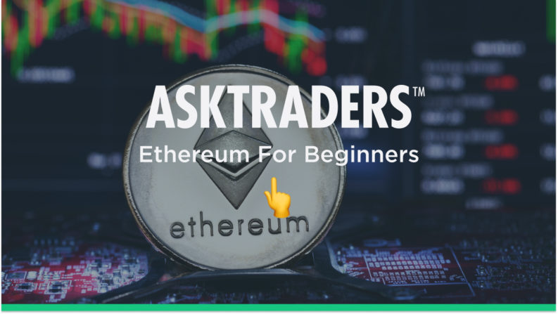 Ethereum | Beginners’ Guide To Trading ETH