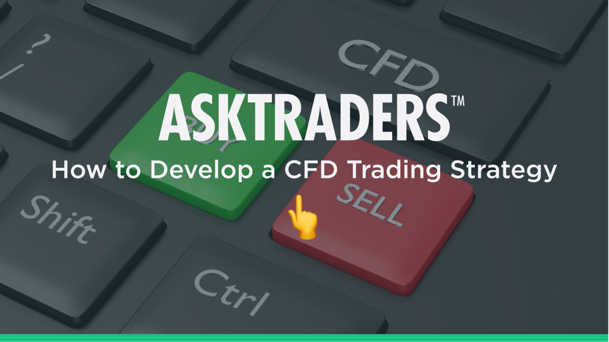 CFD Trading Strategies (2024 How To Guide) - AskTraders.com