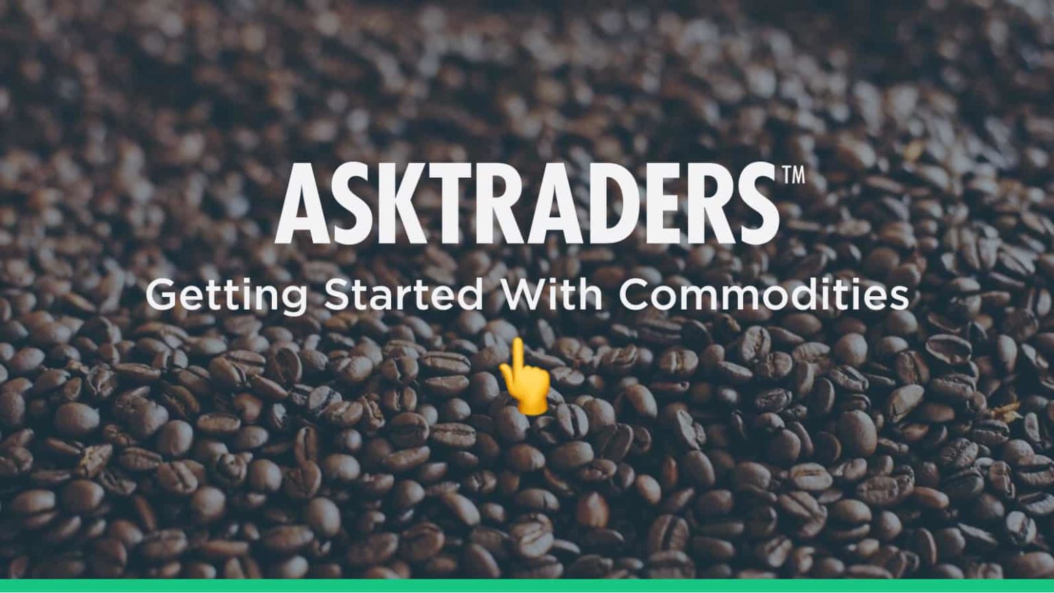 Commodity Trading For Beginners (2025 Guide)