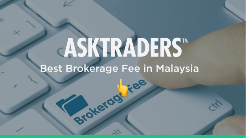 Best Brokerage Fee In Malaysia 2021 Overview Asktraders Com