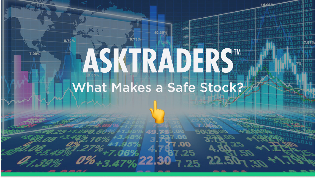 What are safe stocks? Investing in the best safe stocks