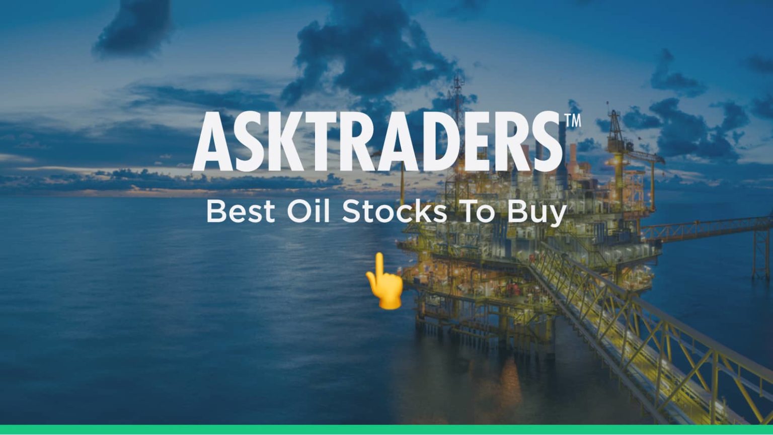 Best Oil Stocks Which Oil stocks should you invest in?