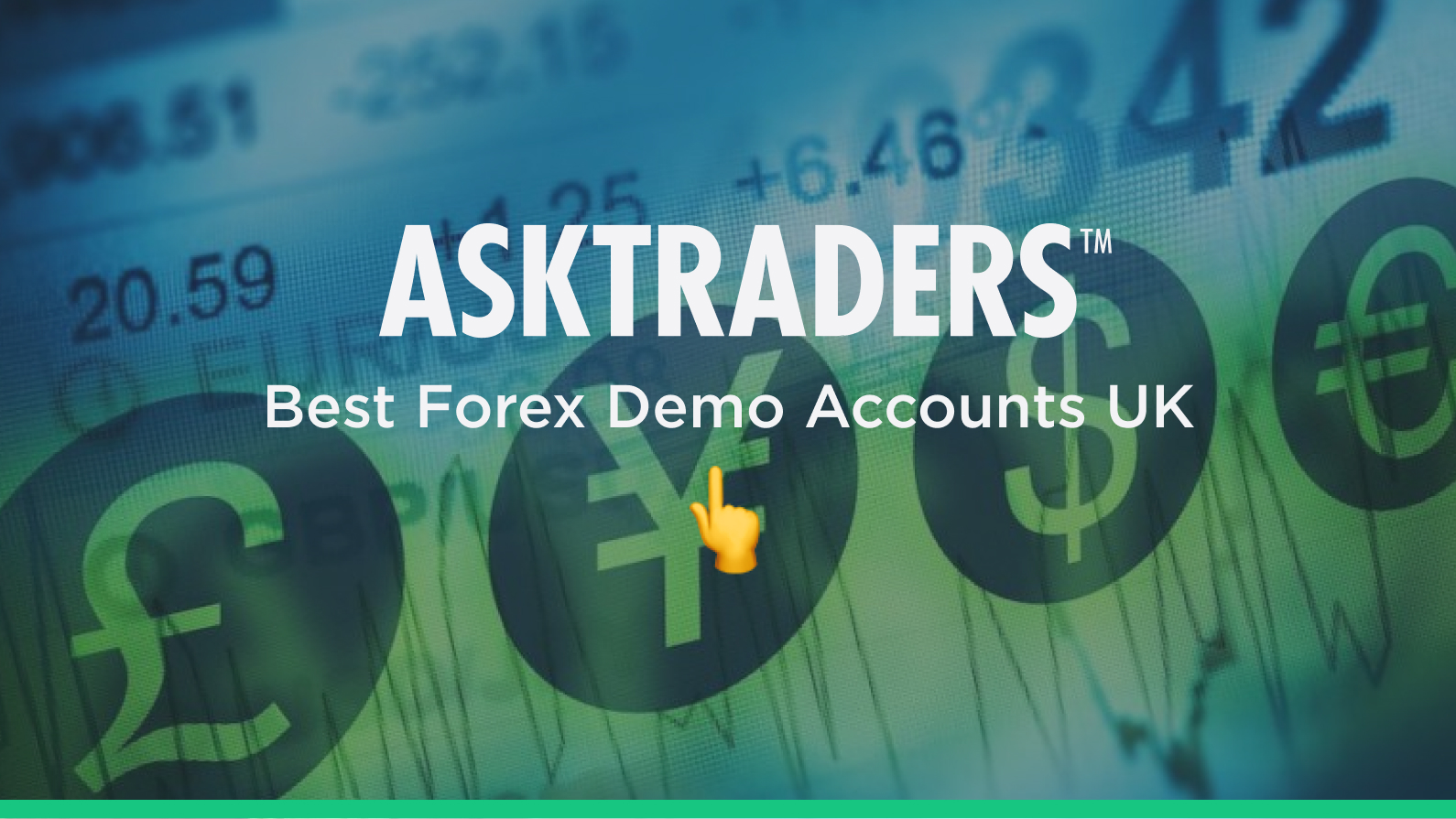 Forex Demo Accounts UK 2024 | A User-Friendly Guide