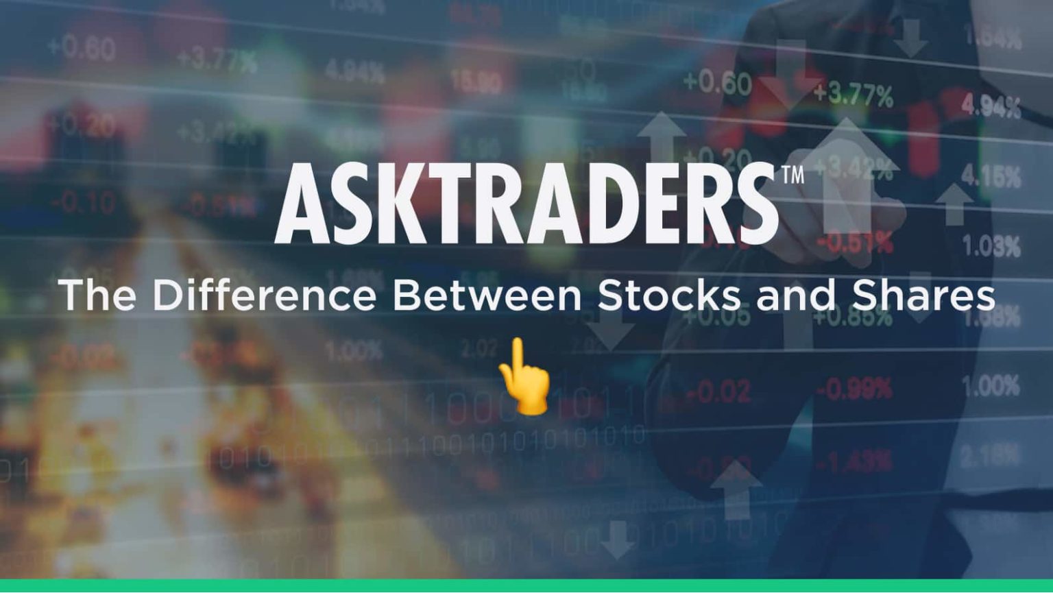 The Difference Between Stocks And Shares – A Guide