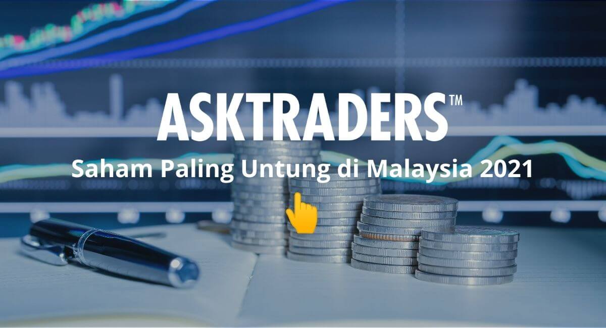 Saham Paling Untung Di Malaysia 2024 | AskTraders.com