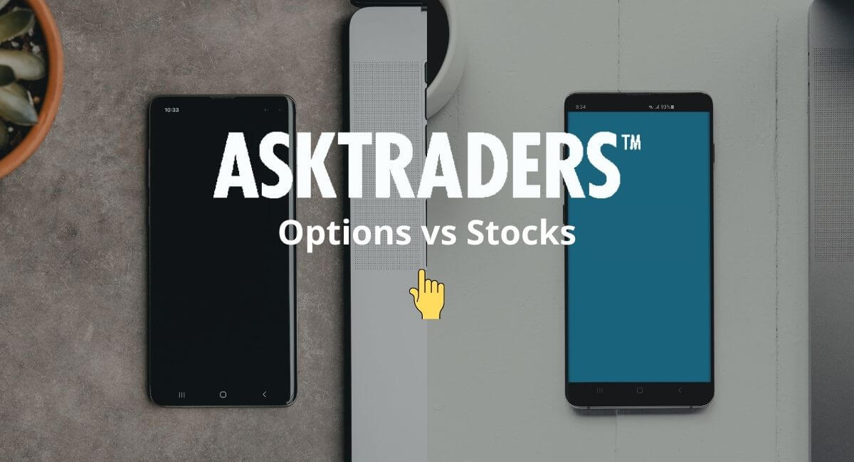 Options Vs Stocks | Which One Is Right For You? | Asktraders