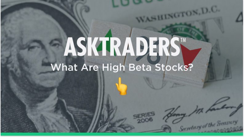 High Beta Stocks | Why Are They Popular With Investors?