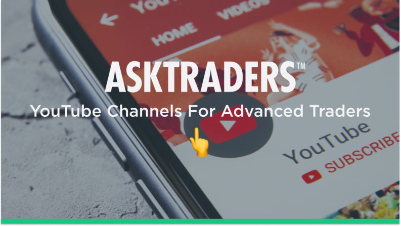 10 Best YouTube Channels For Advanced Traders